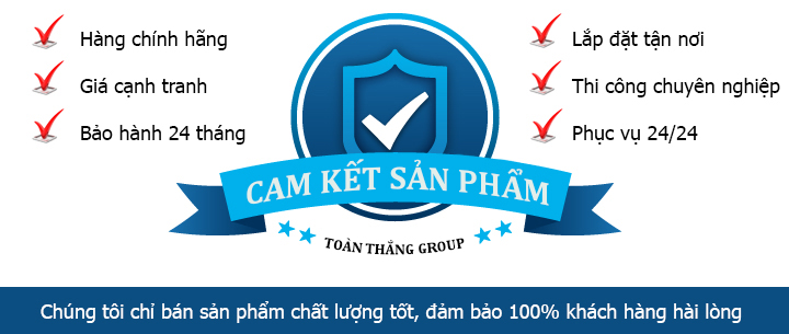 1001 lý do nên mua hàng của Toàn Thắng Camera